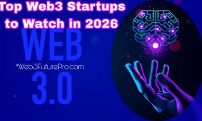 Top Web3 Startups to Watch in 2026